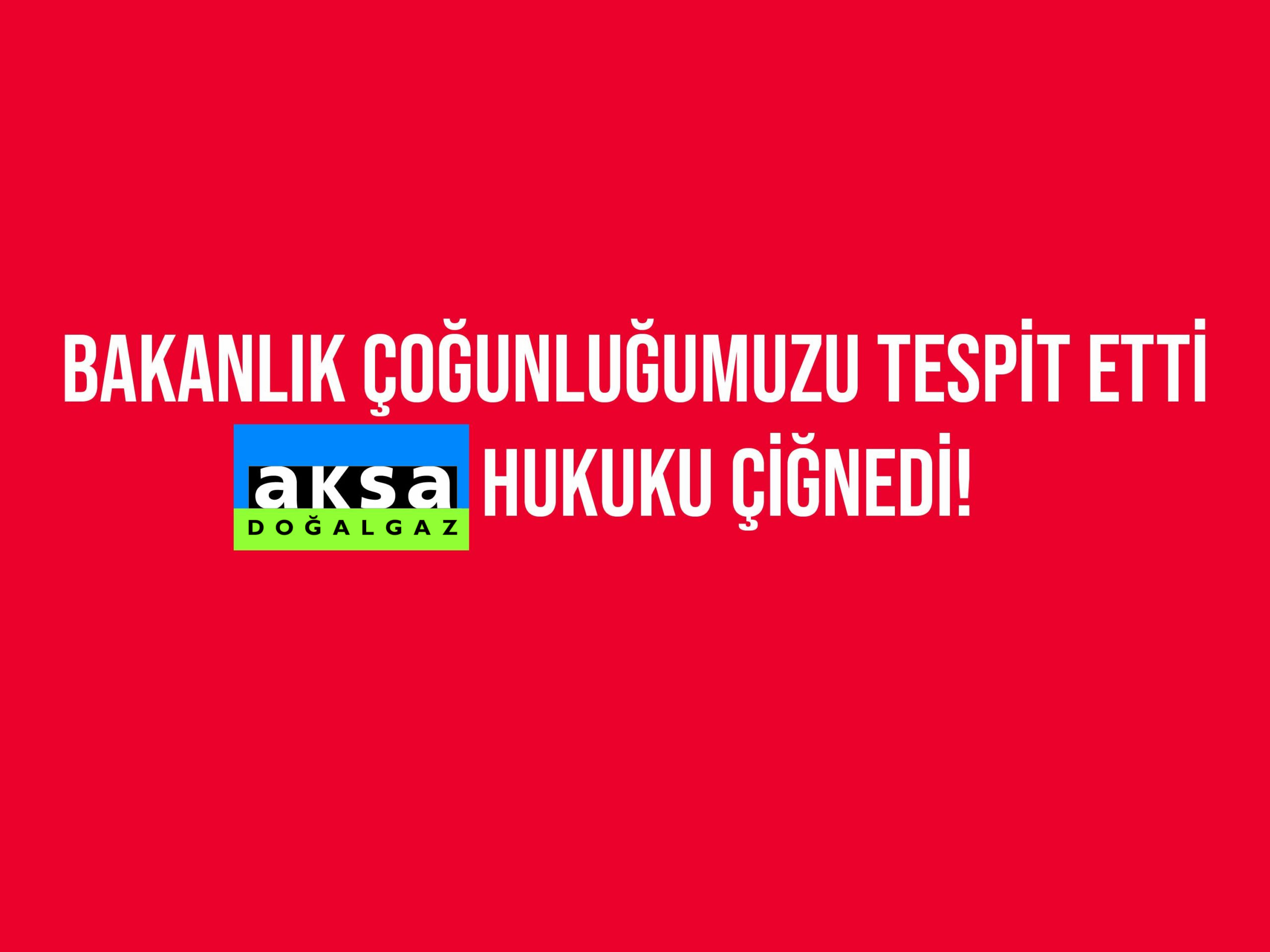 Bakanlık Çoğunluğumuzu Tespit Etti: AKSA Hukuku Çiğnedi!